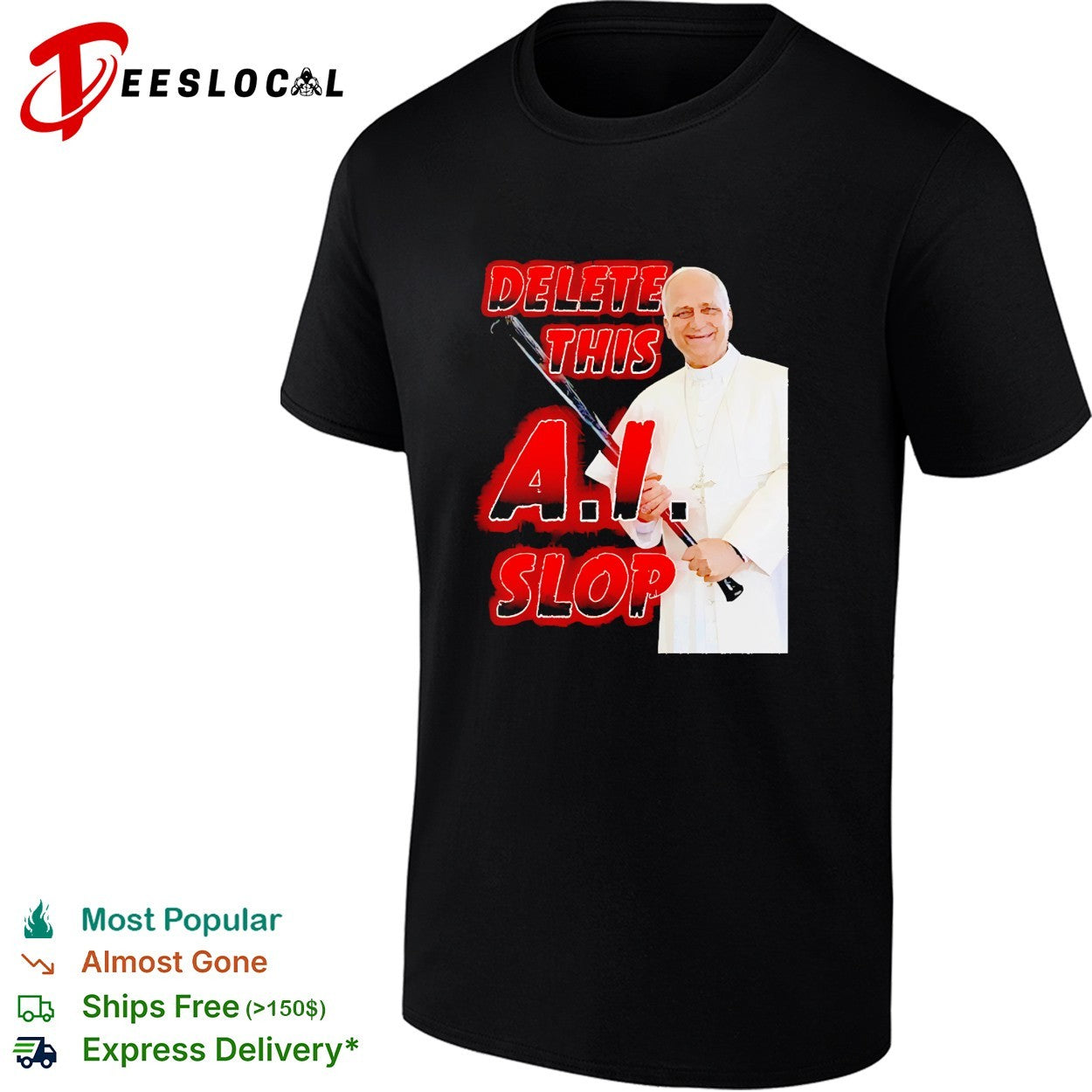 Pope Leo holding baseball bat Delete this AI slop meme shirt