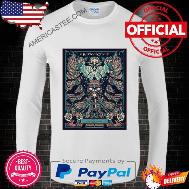 Poster sessanta a perfect circle april 21 2024 the greek theatre berkeley California shirt