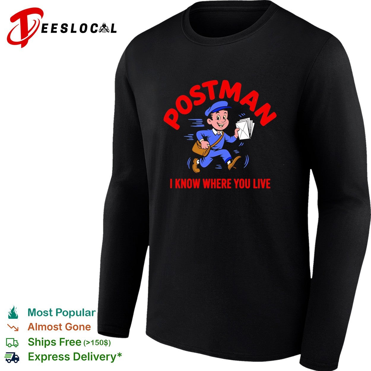 Postman running delivering mail I know where you live shirt