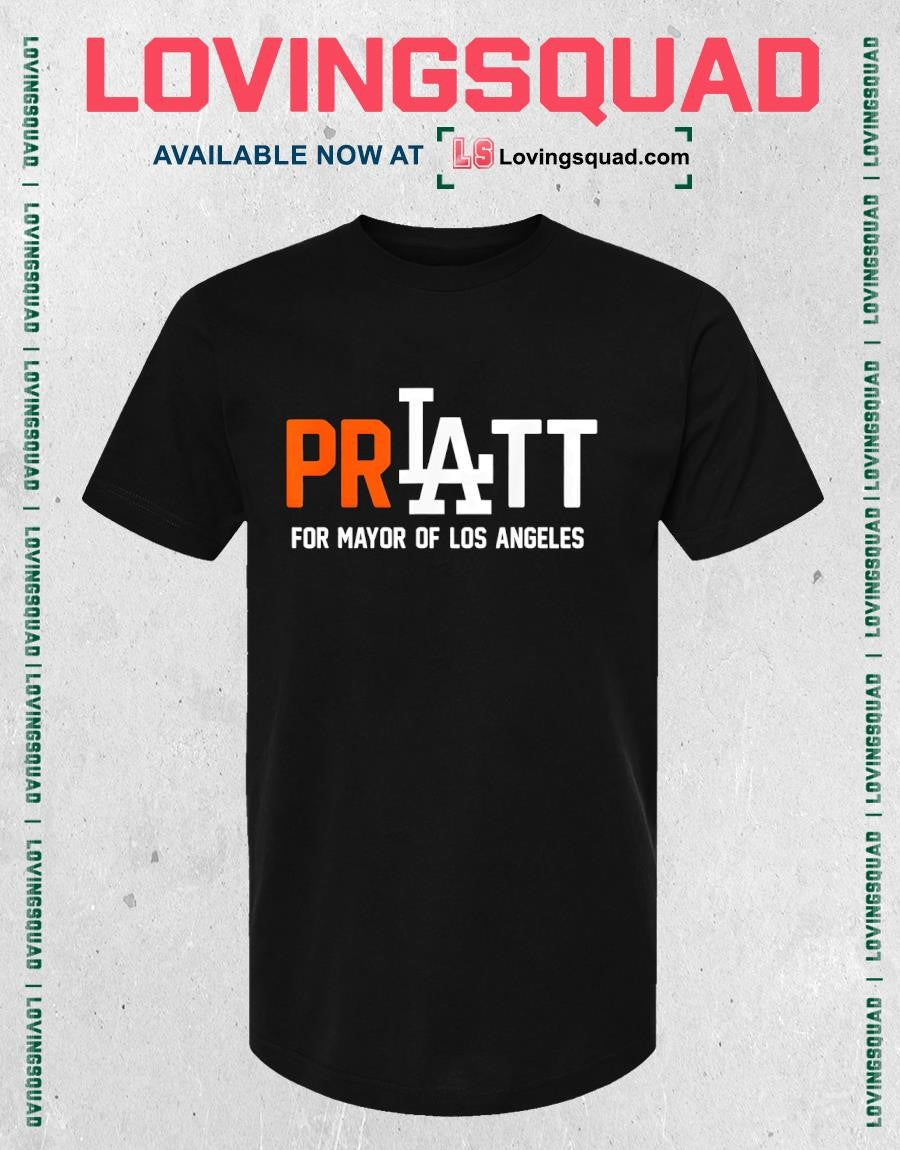 Pratt for Mayor of Los Angeles Shirt