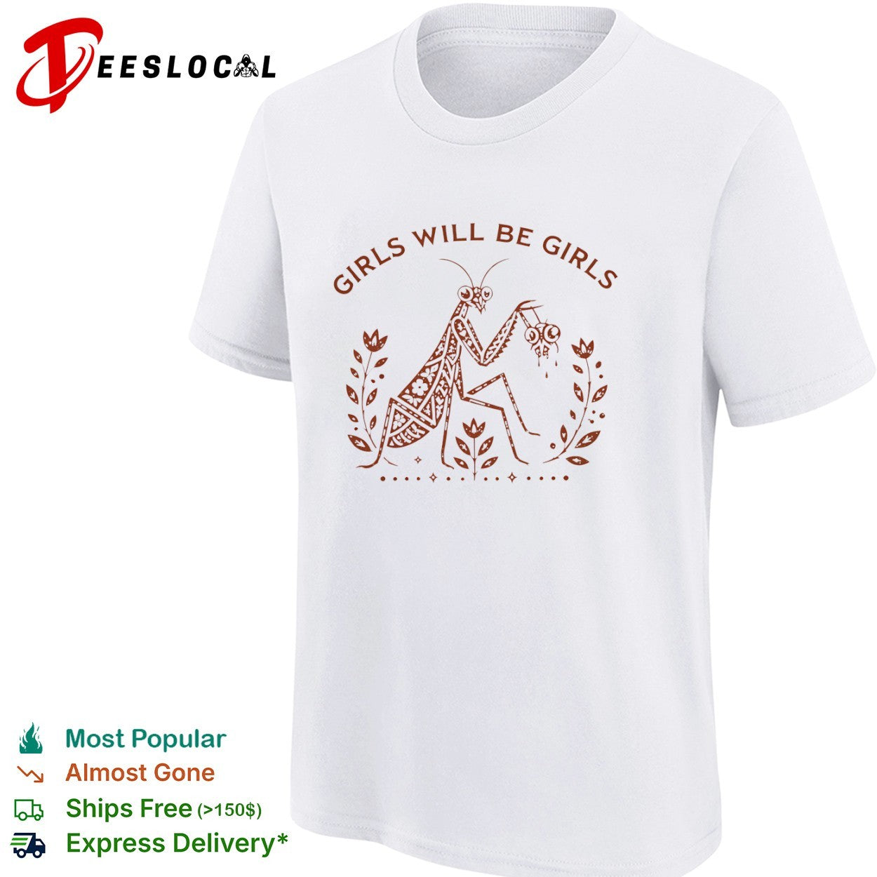 Praying Mantis Girls Will Be Girls Nature shirt