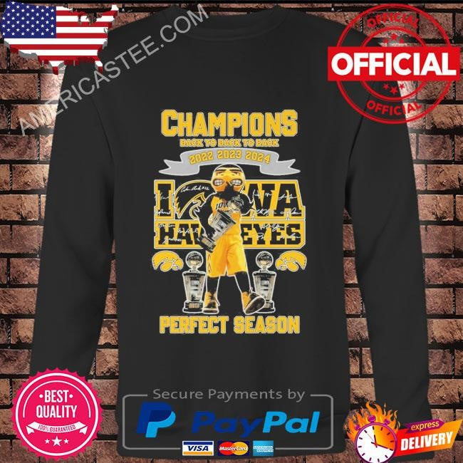 Premium Champions back to back to back 2022 2023 2024 iowa hawkeyes perfect season shirt