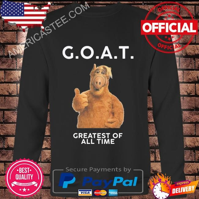 Premium G.o.a.t. greatest of all time shirt