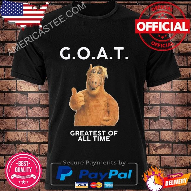 Premium G.o.a.t. greatest of all time shirt
