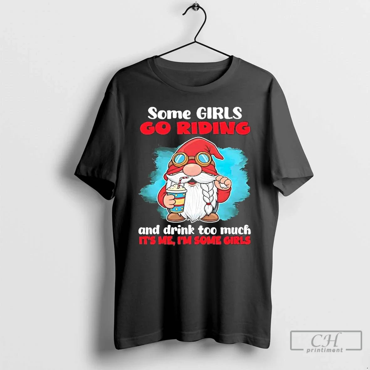Gnome Some Go Riding Drink Too Much Me T-Shirts, Hoodie, Sweatshirt