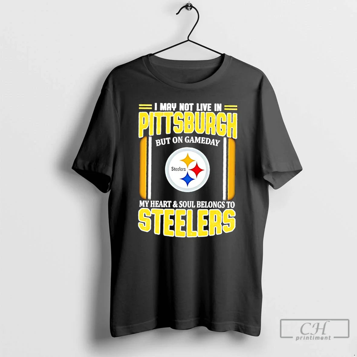 I May Not Live Pittsburgh But Gameday My Heart Soul Belongs T-Shirts, Hoodie, Sweatshirt