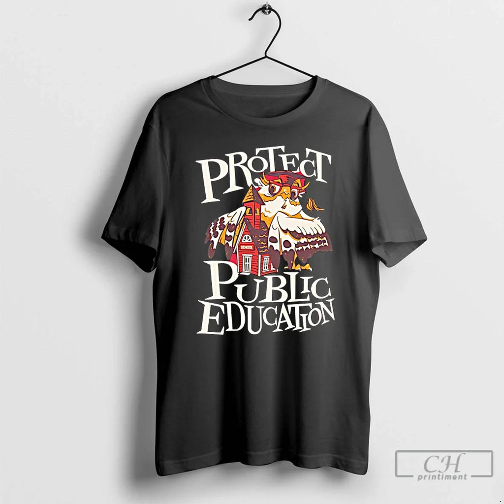 Owl Protect Public Education T-Shirts, Hoodie, Sweatshirt