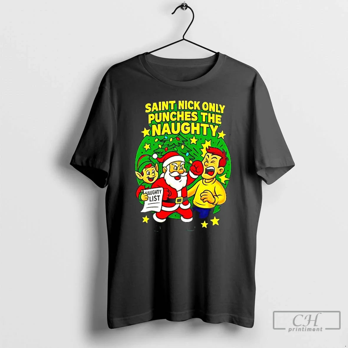 Saint Nick Only Punches Naughty List T-Shirts, Hoodie, Sweatshirt