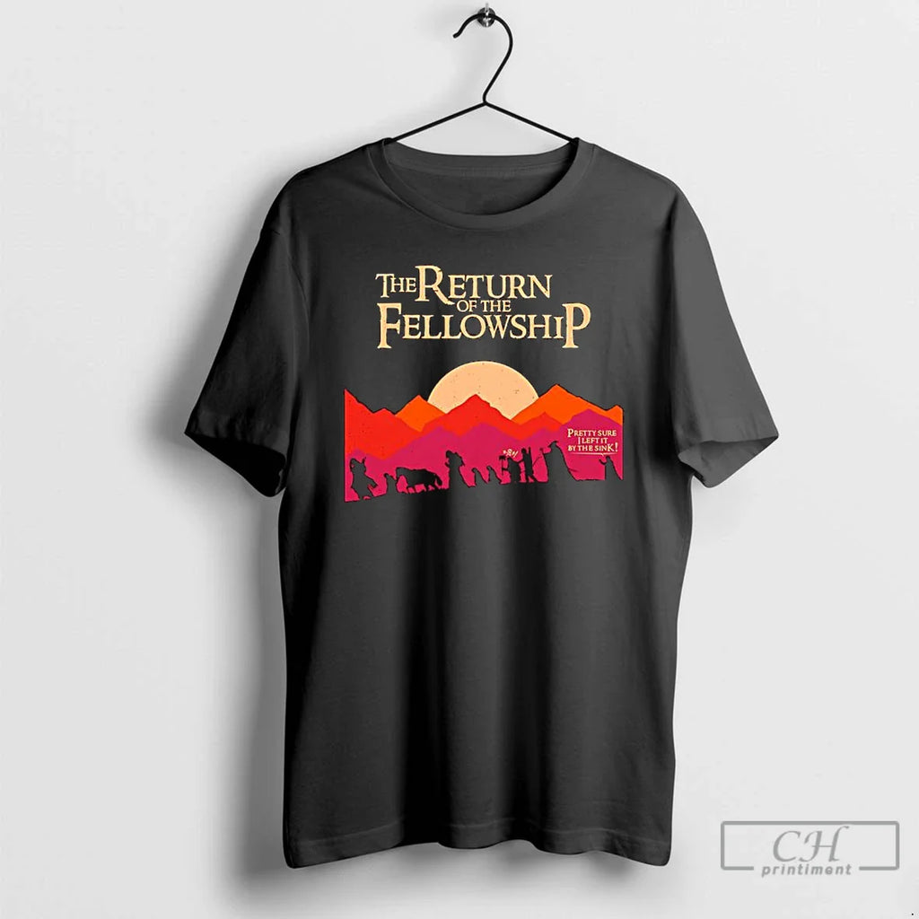 Return Fellowship Pretty Sure I Left T-Shirts, Hoodie, Sweatshirt