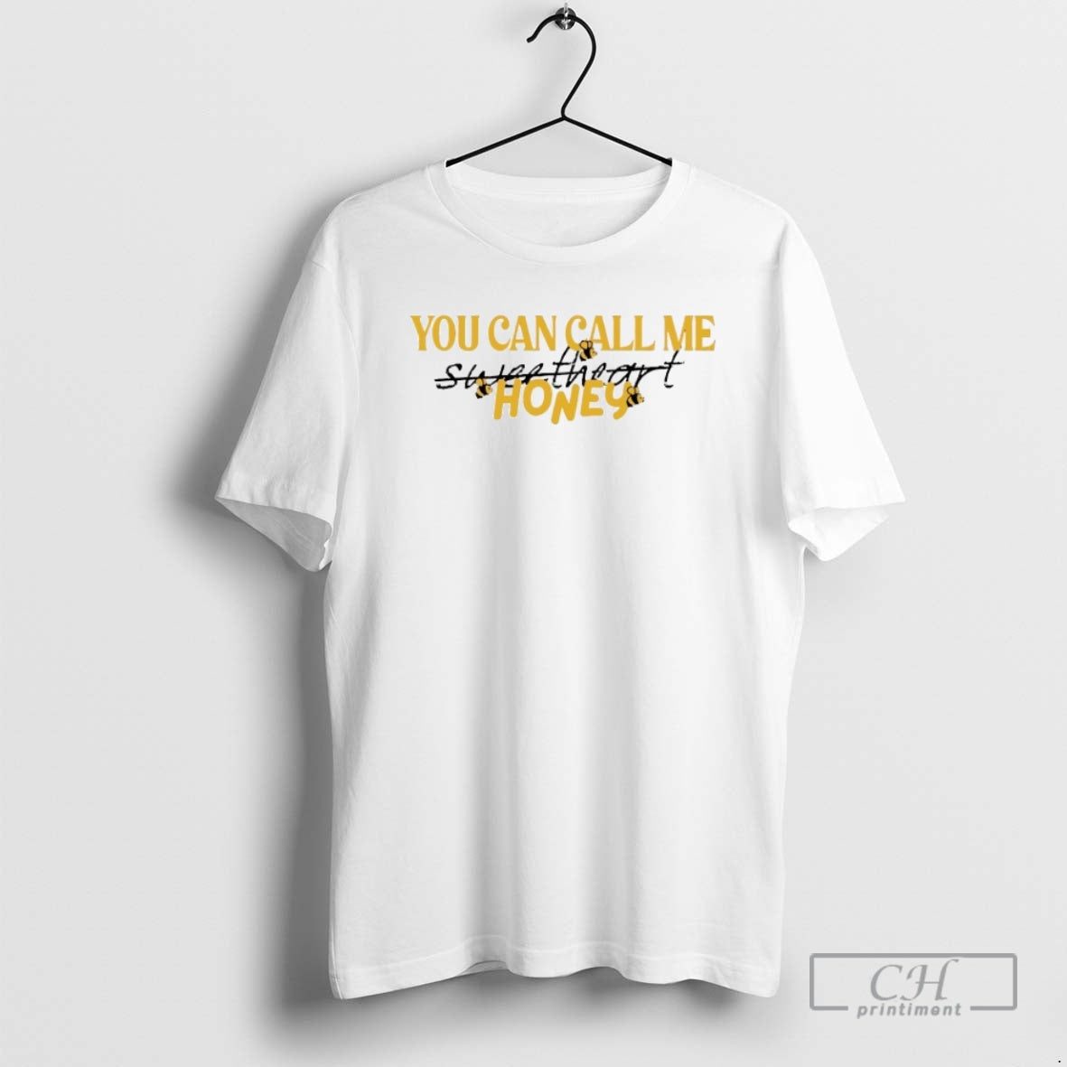 You Can Call Me Honey Bee Shirt T-Shirts, Hoodie, Sweatshirt