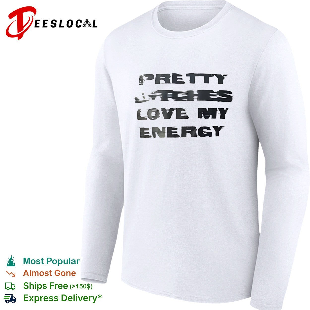 Pretty Bitches Love My Energy shirt