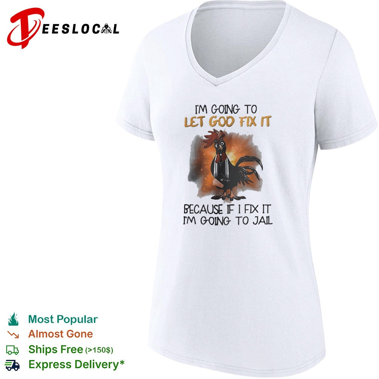 Priest rooster im going to let God fix it because if I fix it im going to jail injured bird shirt
