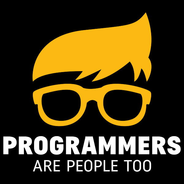 Programmers Are People Too