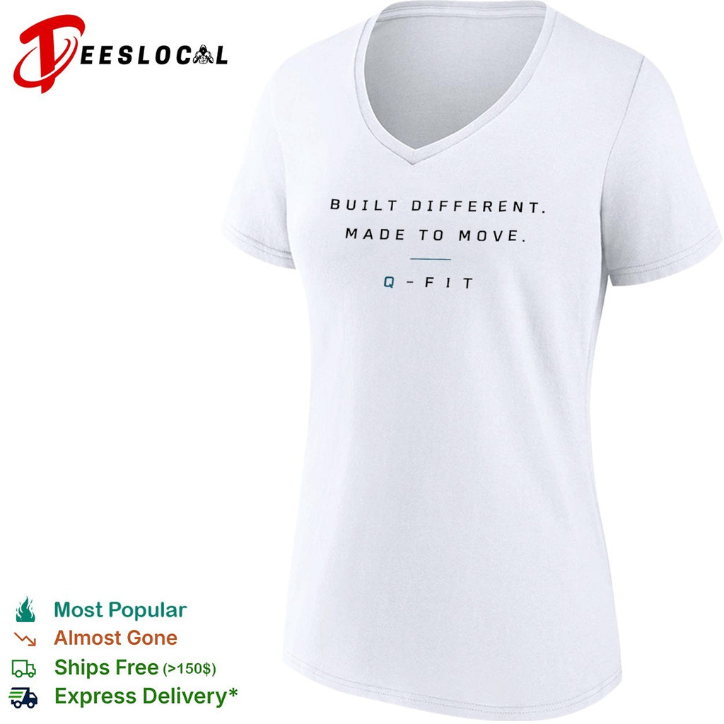 Q Fit built different made to move text shirt