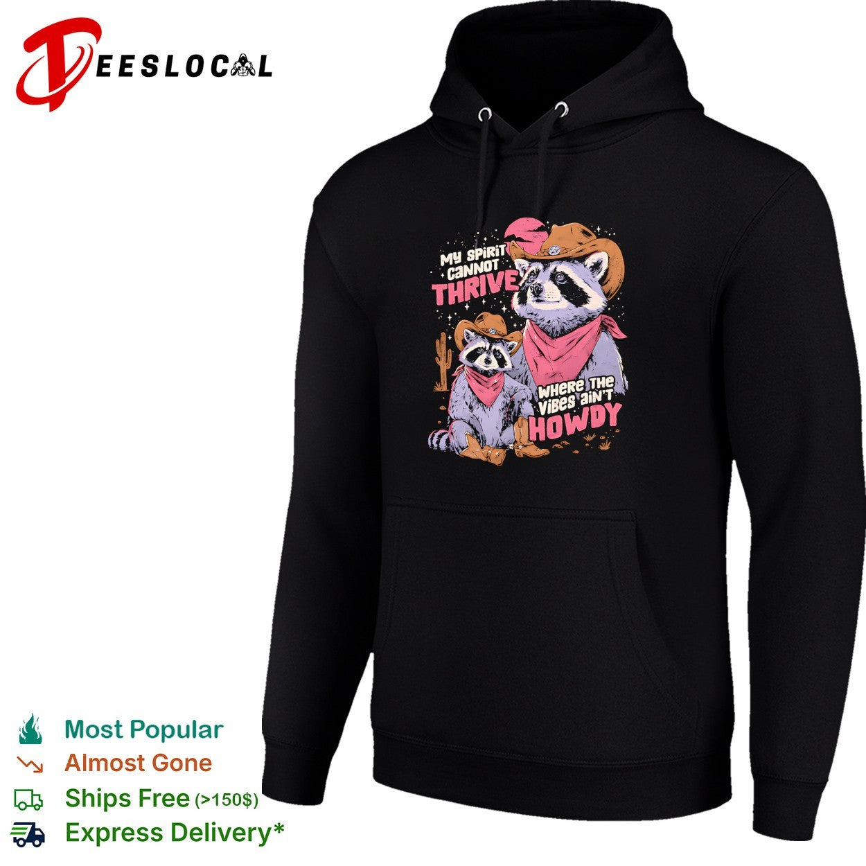Raccoon cowboy sitting my spirit cannot thrive where the vibes aren’t howdy vintage shirt