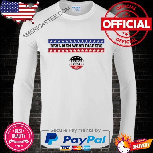 Real Men Wear Diapers Trump 2024 Save America Again Shirt