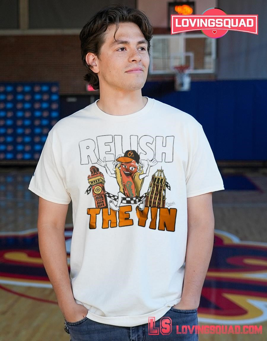 Relish the Win Baltimore Orioles shirt
