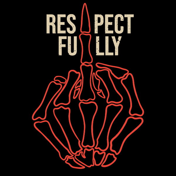 Respectfully