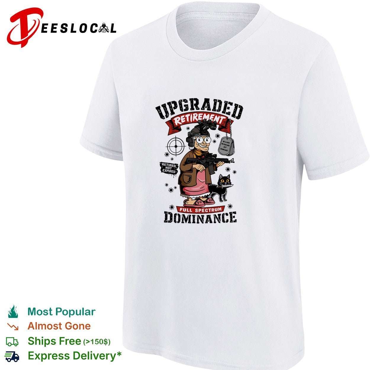 Retired not expired upgraded retirement grandma full spectrum dominance cat shirt