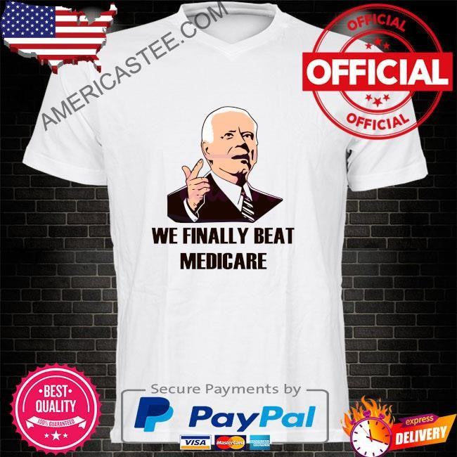 Retro we finally beat medicare biden debate shirt