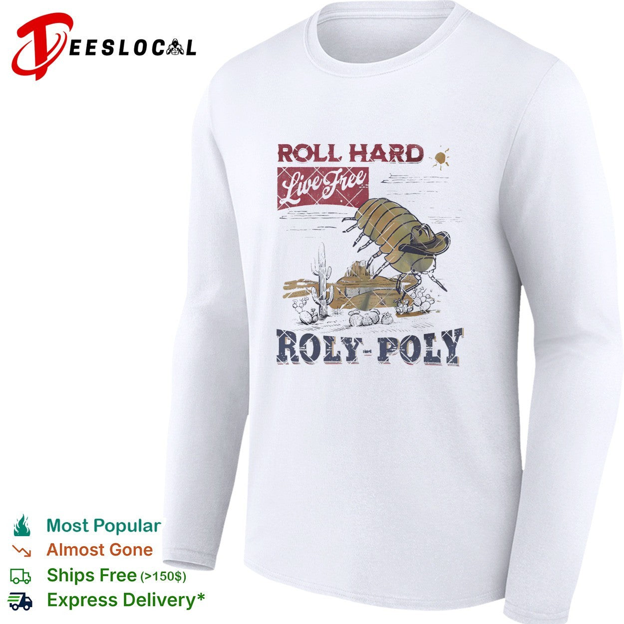 Roly Poly bug wearing cowboy hat roll hard live free desert shirt