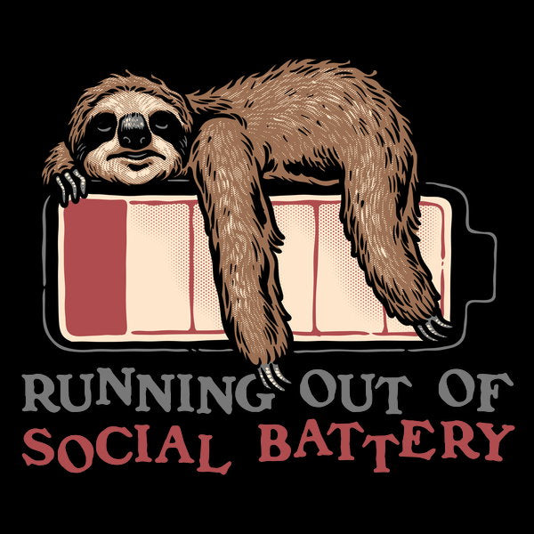 Running Out Of Social Battery