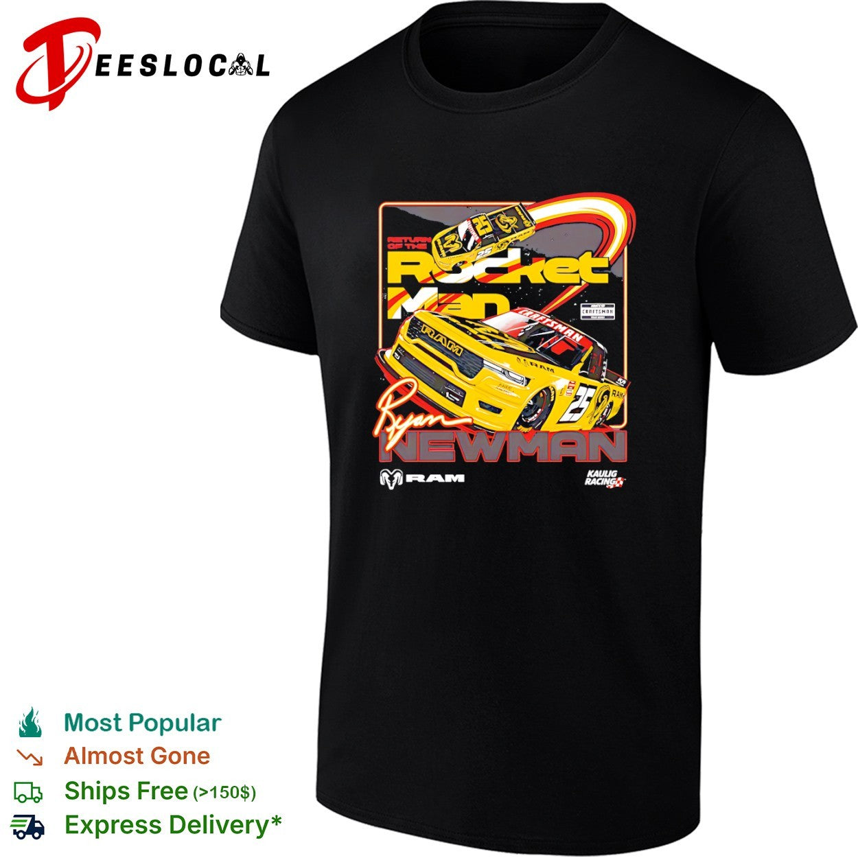 Ryan Newman Kaulig Racing RAM return of the rocket man racecar shirt