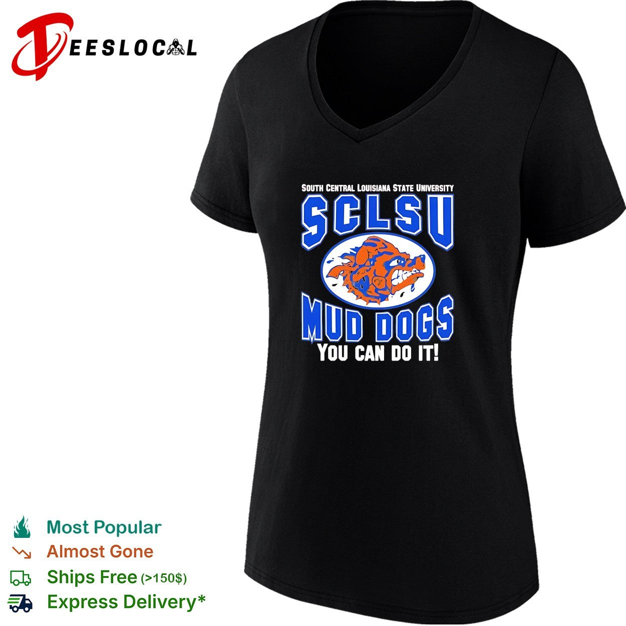 SCLSU Mud Dogs South Central Louisiana State University you can do it Waterboy shirt