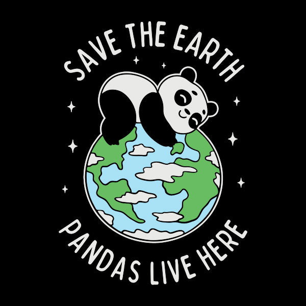 Save The Earth Pandas Live Here