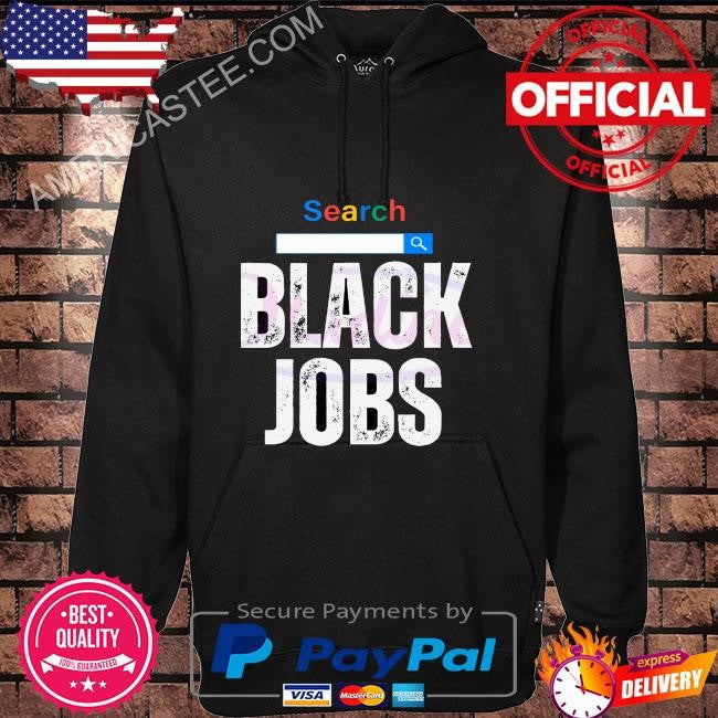 Search black jobs statement shirt