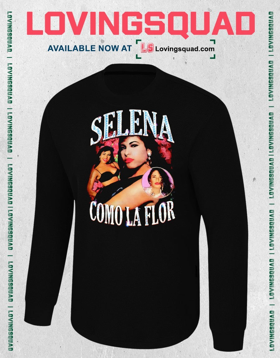 Selena Como La Flor Shirt