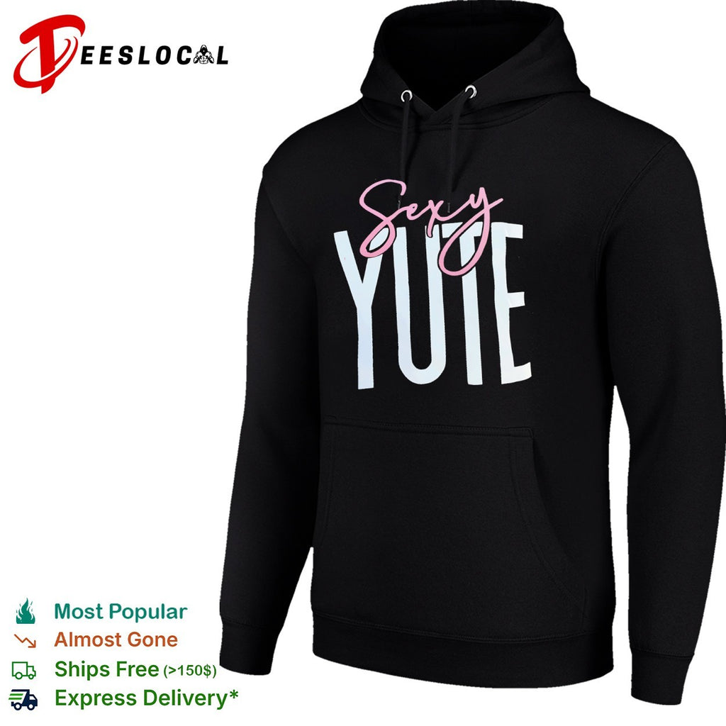 Sexy Yute shirt