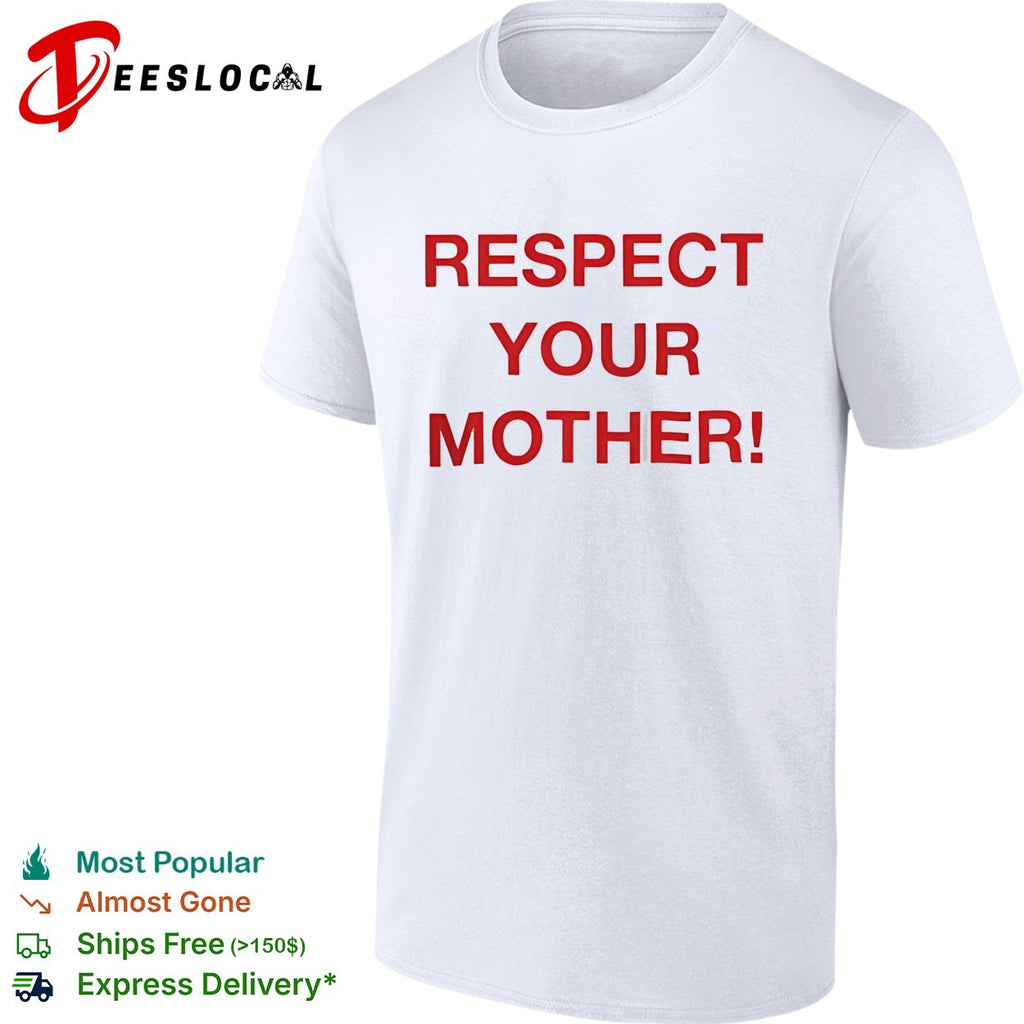 Shania Twain Respect Your Mother shirt