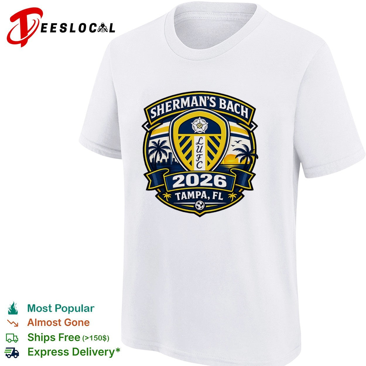 Shermans Bach LUFC 2026 Tampa FL Leeds United Football Club Parody Soccer Shirt