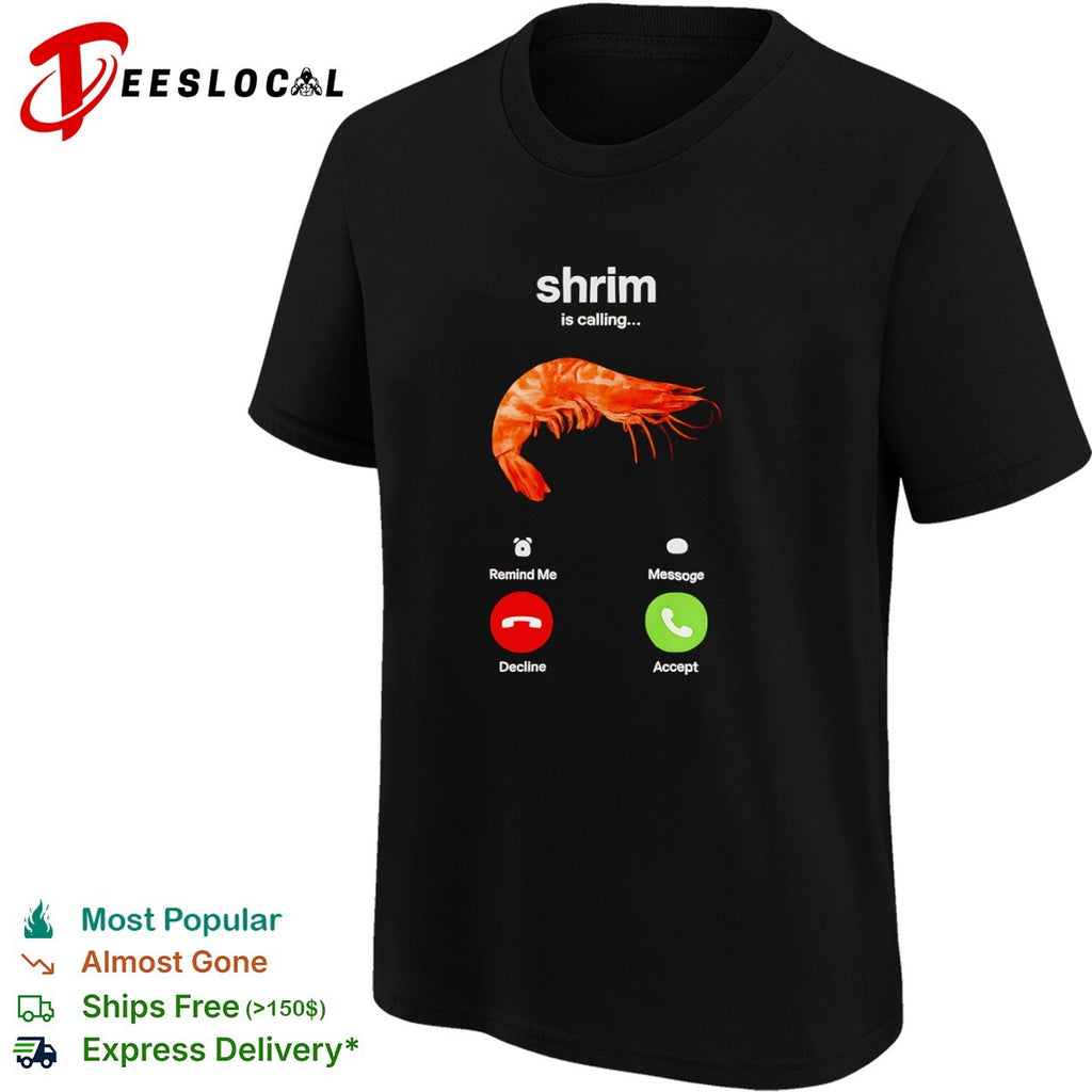 Shrim is calling decline or accept shirt