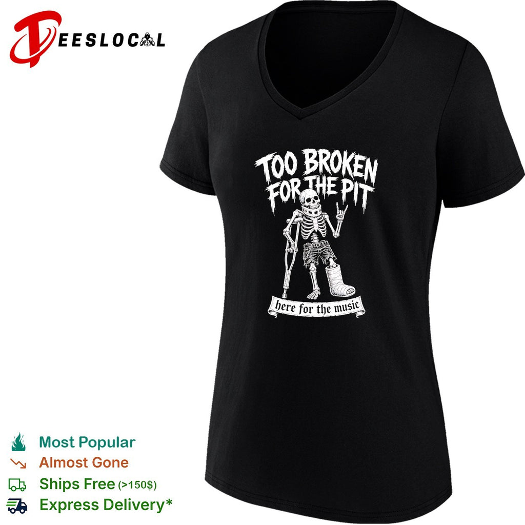 Skeleton on crutches too broken for the pit punk rock hardcore concert funny shirt