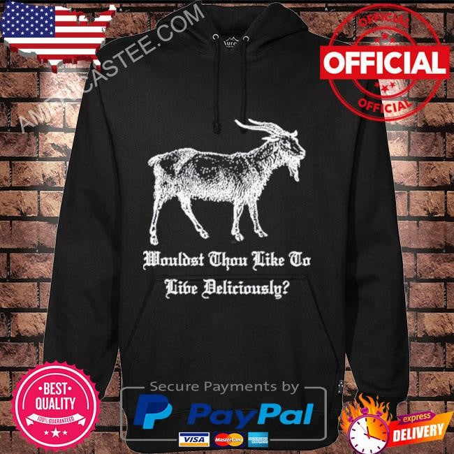 Slash Wearing A Black Phillip Wouldst Thou Like To Live Deliciously Shirt