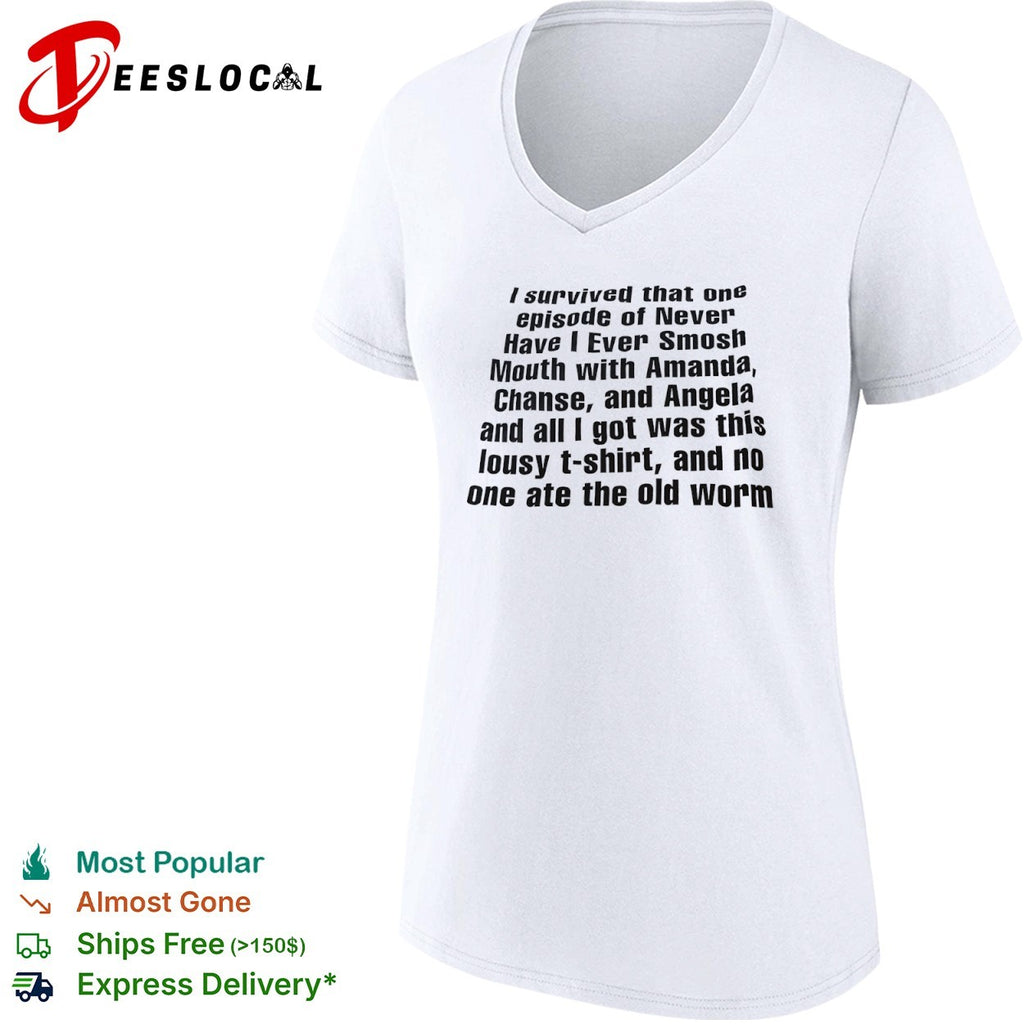 Smosh Never Have I Ever Amanda Chanse Angela I survived that one episode of shirt