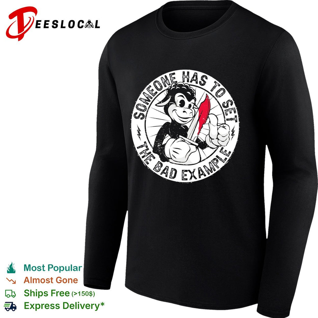 Someone has to set the bad example donkey shirt