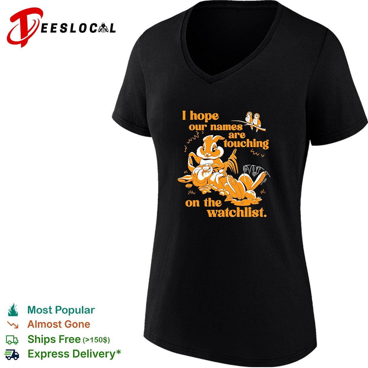 Squirrel I hope our names are touching on the watchlist shirt