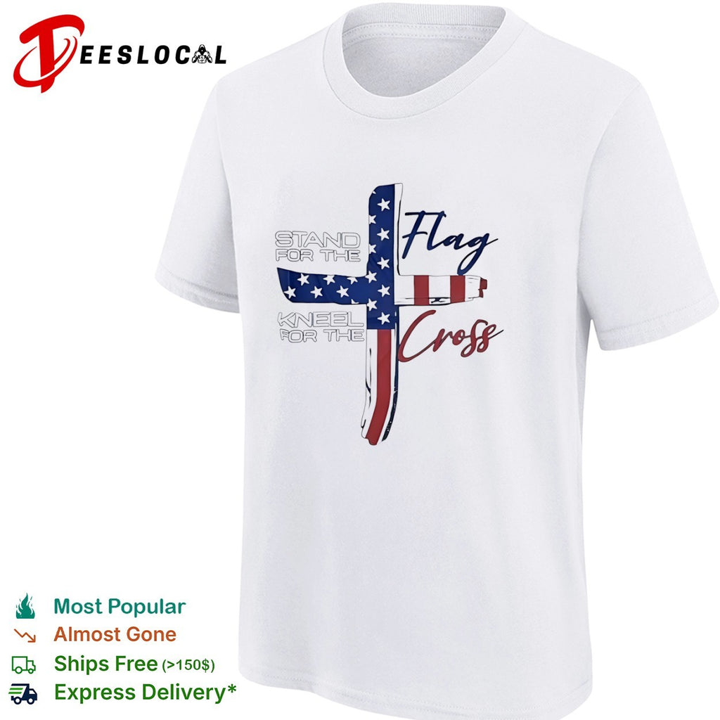 Stand for the flag kneel for the Cross USA flag shirt