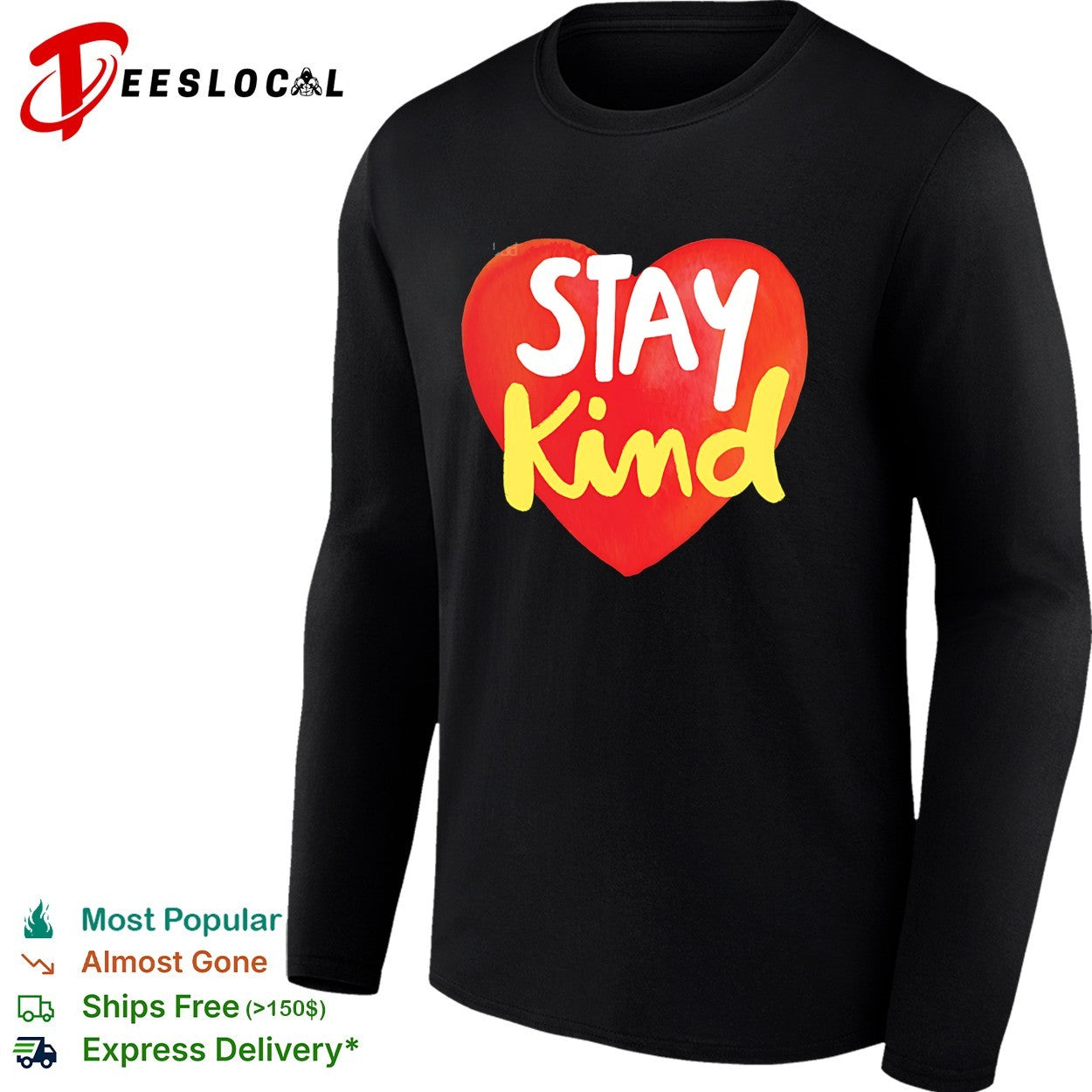 Stay Kind heart shirt