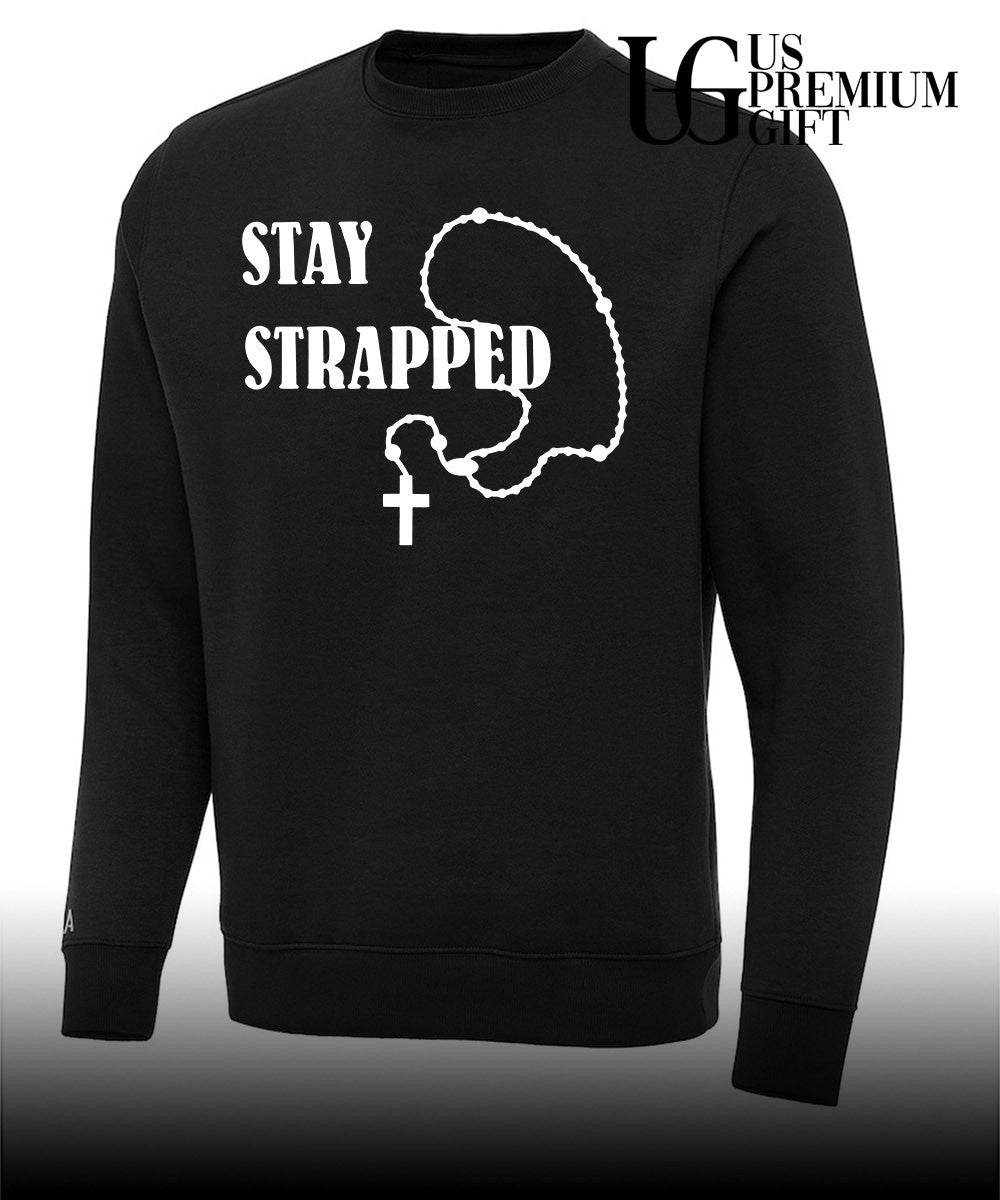 Stay Strapped Christian shirt