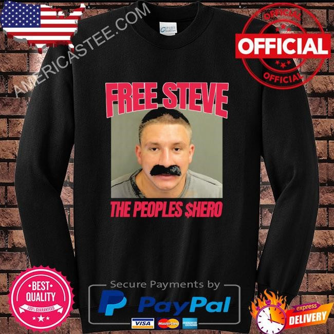 SteveWillDoIt Free Steve The Peoples $Hero shirt