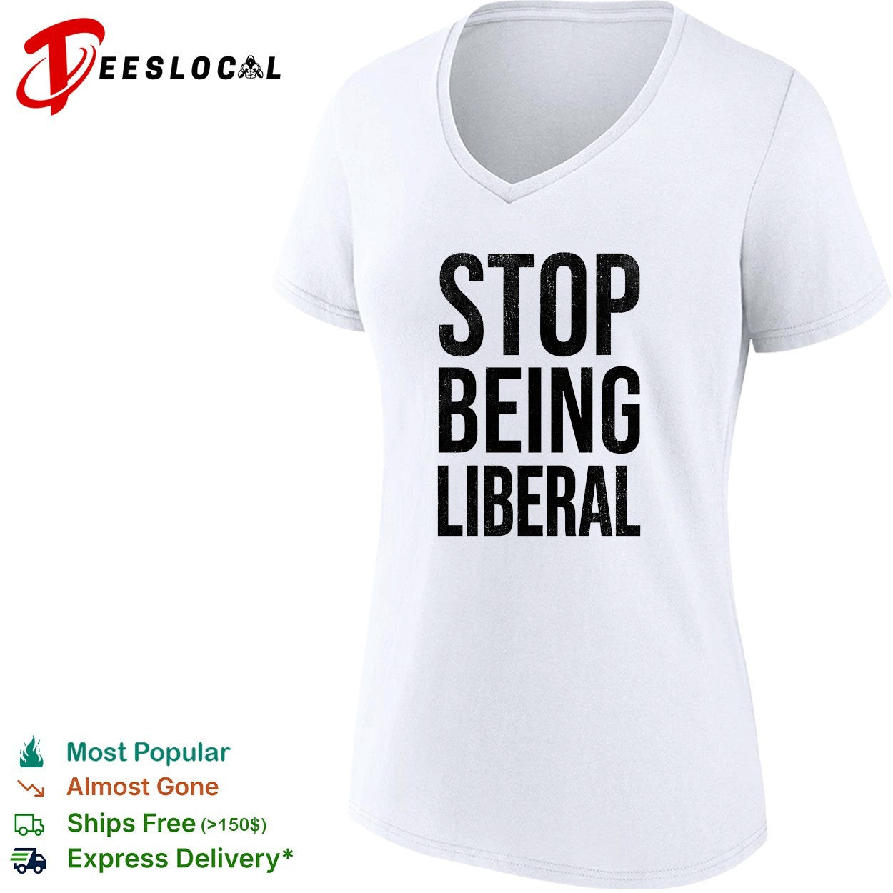 Stop being liberal political shirt
