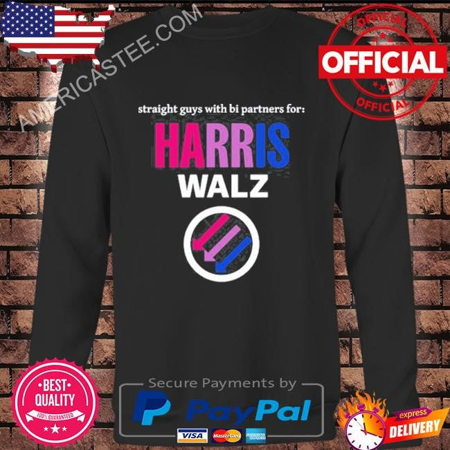 Straight Guys With Bi Partners For Harris Walz Shirt