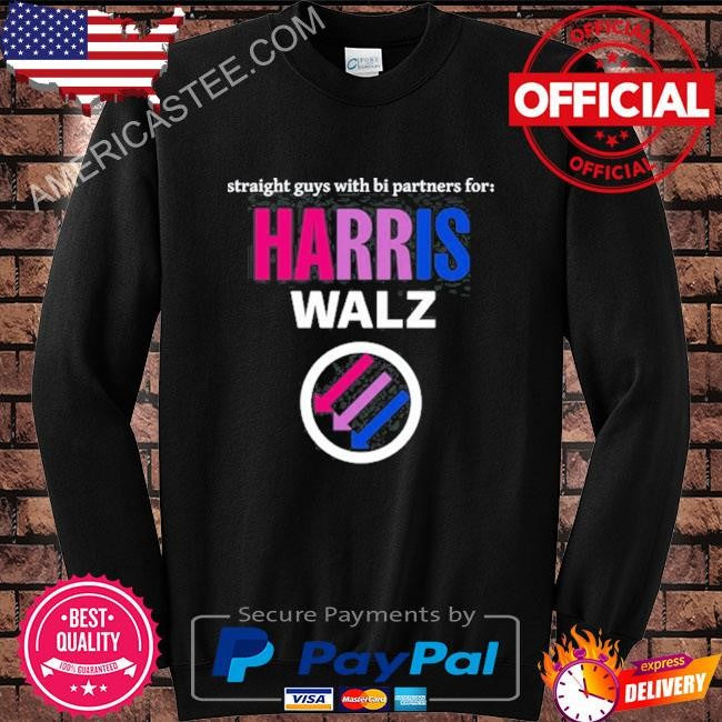 Straight Guys With Bi Partners For Harris Walz Shirt