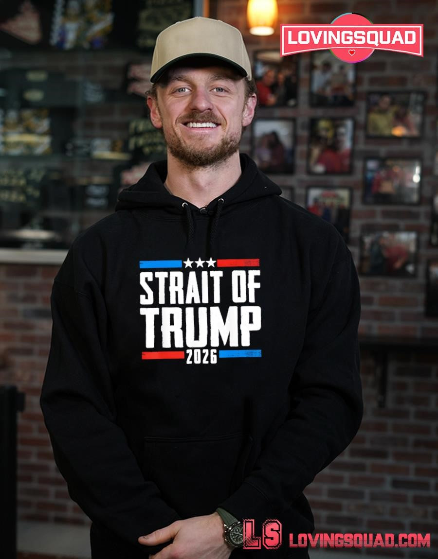 Strait of Trump 2026 Funny Patriotic USA 4th of July Shirt
