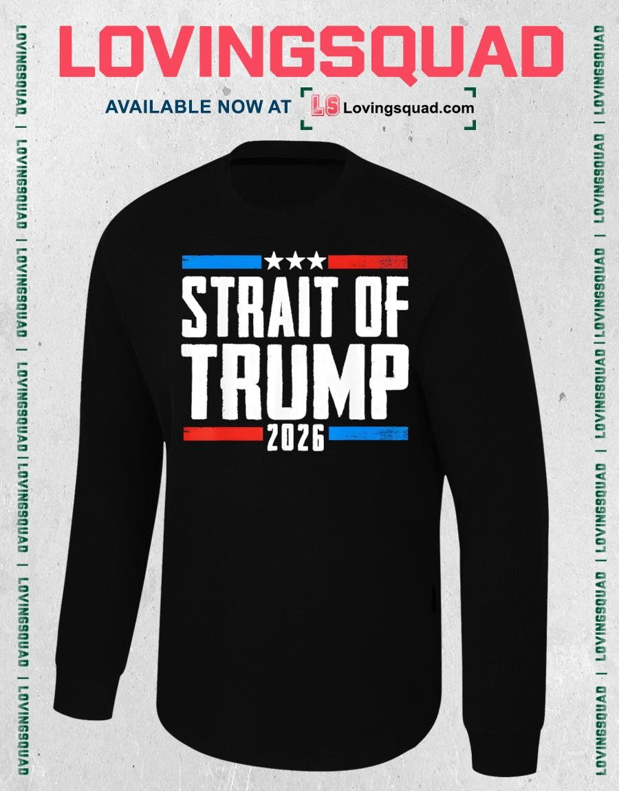 Strait of Trump 2026 Funny Patriotic USA 4th of July Shirt