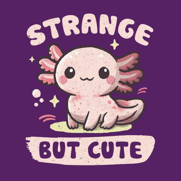 Strange But Cute